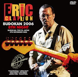 ERIC CLAPTON / TOKYO 2006 3RD NIGHT (2CD+1DVDR)
