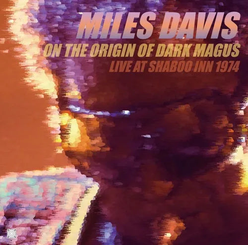 MILES DAVIS / ON THE ORIGIN OF DARK MAGUS LIVE AT SHABOO INN 1974 (2CD)
