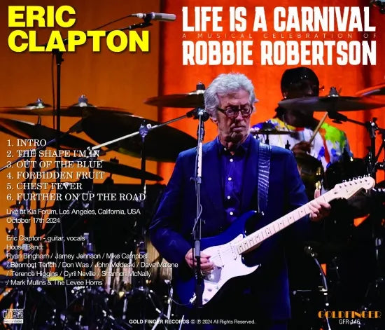 ERIC CLAPTON / LIFE IS A CARNIVAL A MUSIC CELEBRATION OF ROBBIE ROBERTSON (1CDR)