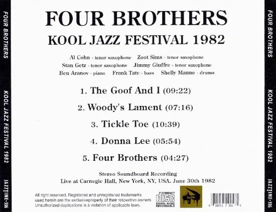 FOUR BROTHERS / KOOL JAZZ FESTIVAL 1982 STEREO SOUNDBOARD (1CDR)