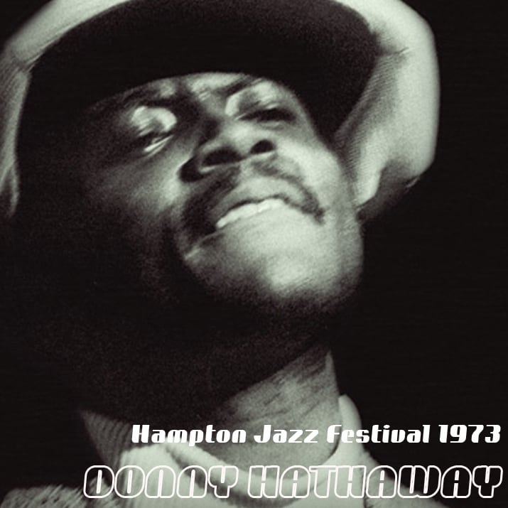 Donny Hathaway / Hampton Jazz Festival 1973 (1CDR)