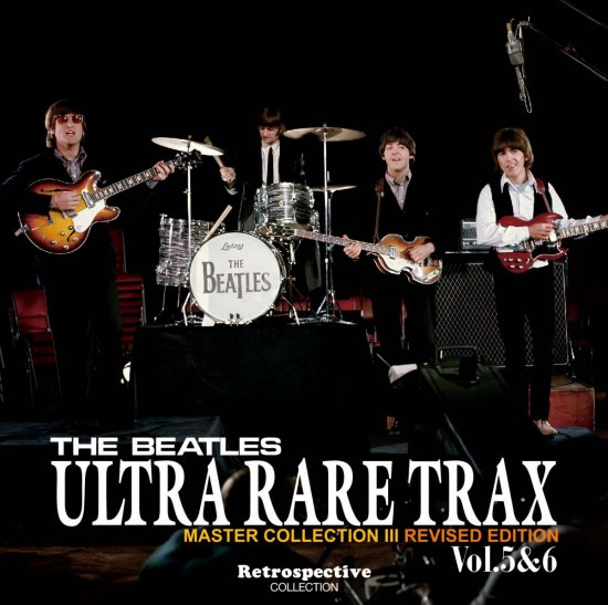 THE BEATLES / ULTRA RARE TRAX MASTER COLLECTION III VOL.5&6 RIVISED EDITION (1CD)