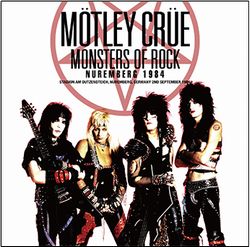 洋楽 Motley Crue MOTLEY CRUE / MONSTERS OF ROCK NUREMBERG 1984 (1CD)