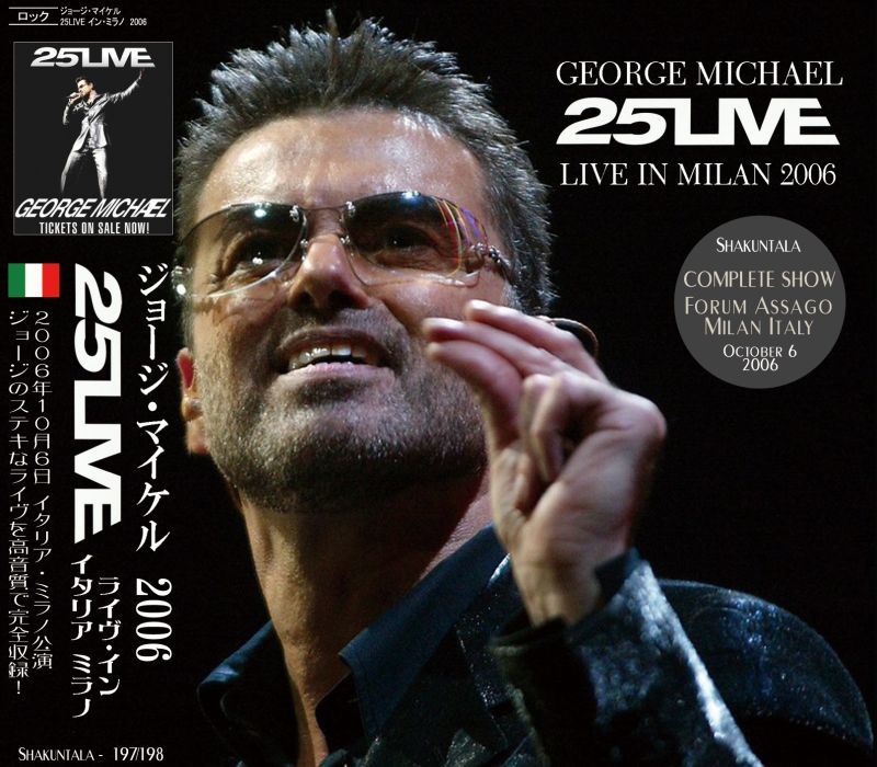 GEORGE MICHAEL / 25 LIVE IN MILAN 2006 【2CD】 – Music Lover