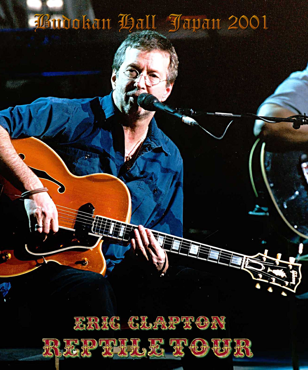 Eric Clapton / Reptile Japan Tour 2001 (1BDR) – Music Lover Japan