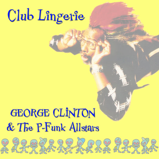 George Clinton / Club Lingerie (1CDR)
