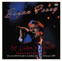 BRYAN FERRY / GATES OF EDEN: CARDIFF 2007 STEREO SOUNDBOARD (1CD+1DVDR)