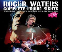 ROGER WATERS / COMPLETE FORUM NIGHTS 2002 (6CDR)