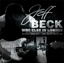 Load image into Gallery viewer, JEFF BECK / WHO ELSE IN LONDON (2CD)
