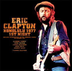 ERIC CLAPTON / HONOLULU 1977 1ST NIGHT (2CD)