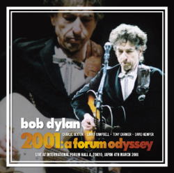 BOB DYLAN / 2001 A FORUM ODYSSEY TOKYO 2ND NIGHT (2CD)