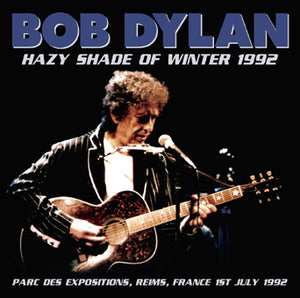 BOB DYLAN / HAZY SHADE OF WINTER REIMS 1992 (2CD)