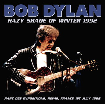 BOB DYLAN / HAZY SHADE OF WINTER REIMS 1992 (2CD)