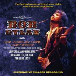 BOB DYLAN / LOS ANGELES 1978 LAST NIGHT ALTERNATIVE MILLARD RECORDING (2CD)