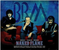 BBM / NAKED FLAME GLASGOW & LONDON 1994 (4CD+1DVD)