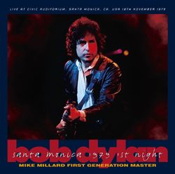 BOB DYLAN / SANTA MONICA 1979 1ST NIGHT MIKE MILLARD FIRST GENERATION MASTER (2CD)