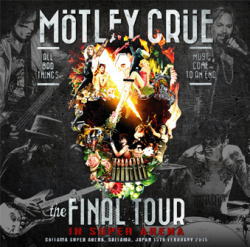 MOTLEY CRUE / THE FINAL TOUR IN SUPER ARENA 2015 (2CD+1DVDR)