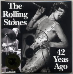 THE ROLLING STONES / 42 YEAS(YEARS) AGO (2CD)