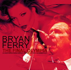 BRYAN FERRY / THE FINAL OLYMPIA (2CDR)