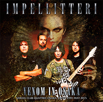 IMPELLITTERI / VENOM IN OSAKA (2CD)