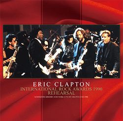 ERIC CLAPTON / INTERNATIONAL ROCK AWARDS 1990 REHEARSAL (1CD+1DVD)