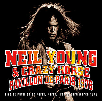 NEIL YOUNG & CRAZY HORSE / PAVILLON DE PARIS 1976 (2CD)