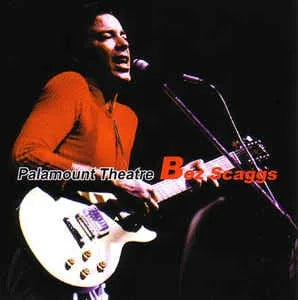 BOZ SCAGGS / PALAMOUNT THEATRE  (2CD)