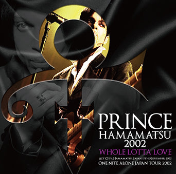 PRINCE / HAMAMATSU 2002 WHOLE LOTTA LOVE (2CDR)