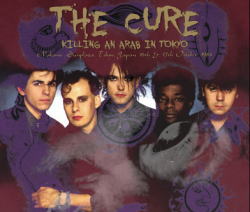 THE CURE / KILLING AN ARAB IN TOKYO (4CDR)