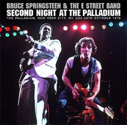 BRUCE SPRINGSTEEN & THE E STREET BAND / SECOND NIGHT AT THE PALLADIUM (2CD)