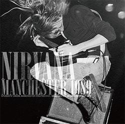 NIRVANA / MANCHESTER 1989 (1CD) STEREO SOUNDBOARD