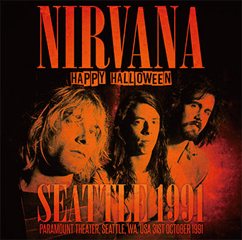 NIRVANA / SEATTLE 1991 HAPPY HALLOWEEN STEREO SOUNDBOARD (1CD)