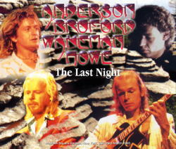 ANDERSON, BRUFORD, WAKEMAN, HOWE / THE LAST NIGHT (3CDR)