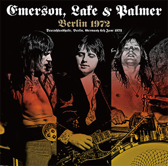 EMERSON, LAKE & PALMER / BERLIN 1972 (2CD)