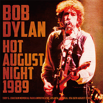 BOB DYLAN / HOT AUGUST NIGHT 1989 (2CD)