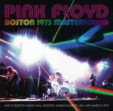 Load image into Gallery viewer, PINK FLOYD / BOSTON 1973 MASTERSOUND (2CD)
