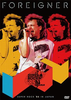 FOREIGNER / SUPER ROCK '85 IN JAPAN PRO SHOT (1DVD)