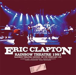ERIC CLAPTON / RAINBOW THEATRE 1981 (2CD)