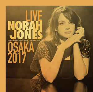 NORAH JONES / OSAKA 2017 (2CDR)