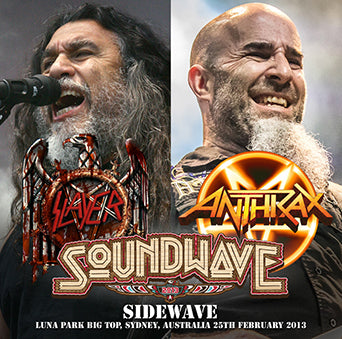 SLAYER/ANTHRAX / SOUNDWAVE 2013 SIDEWAVE (2CDR)