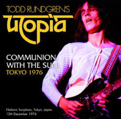 TODD RUNDGREN'S UTOPIA / COMMUNION WITH THE SUN TOKYO 1976 (2CDR)