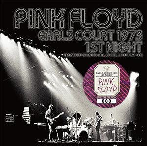 PINK FLOYD / EARLS COURT 1973 1ST NIGHT (2CD)