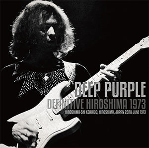 DEEP PURPLE / DEFINITIVE HIROSHIMA 1973 (2CD)