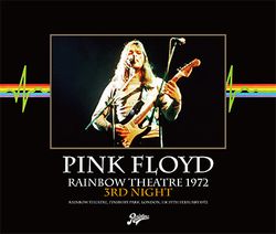 PINK FLOYD / RAINBOW THEATRE 1972 3RD NIGHT (3CD)