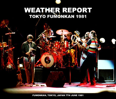 WEATHER REPORT / TOKYO FUMONKAN 1981 (3CDR)
