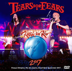 TEARS FOR FEARS / ROCK IN RIO 2017 Pro Shot (1DVDR)