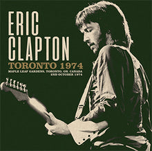 Load image into Gallery viewer, ERIC CLAPTON / TORONTO 1974 (2CD)
