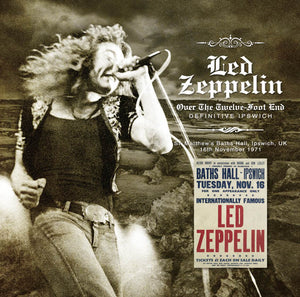 LED ZEPPELIN / OVER THE TWELVE-FOOT END DEFINITIVE IPSWICH (2CD)