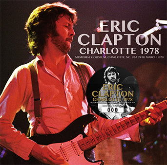 ERIC CLAPTON / CHARLOTTE 1978 SOUNDBOARD (2CD)