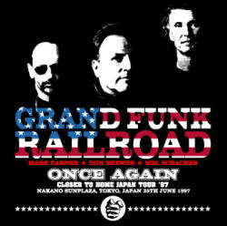 GRAND FUNK RAILROAD / ONCE AGAIN TOKYO 1997 FINAL NIGHT (2CDR)